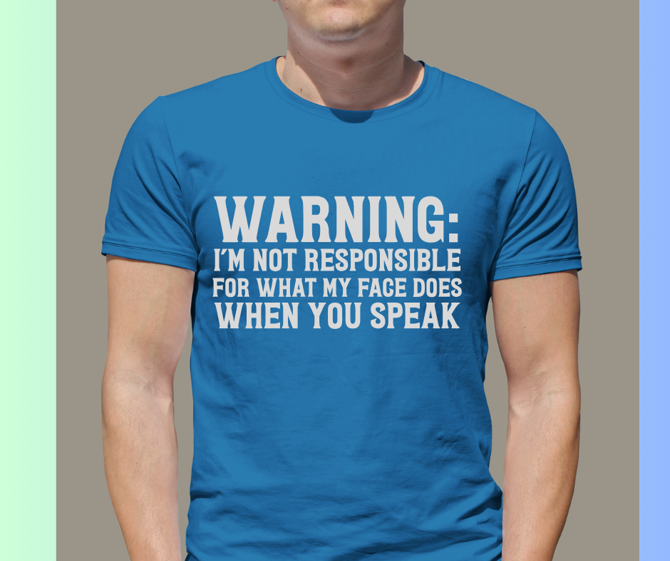 Funny/ Sarcastic t shirts