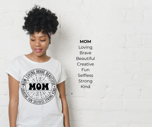 MOM-Loving, Brave shirt