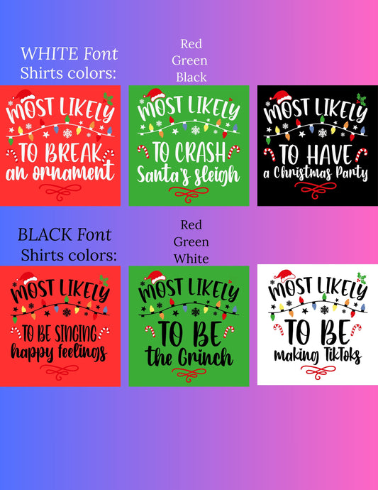 “Most Likely To…” Christmas T-Shirts