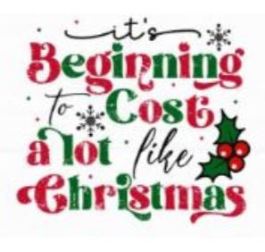 It's Beginning to Cost a lot like Christmas